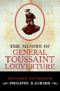 The Memoir of General Toussaint Louverture