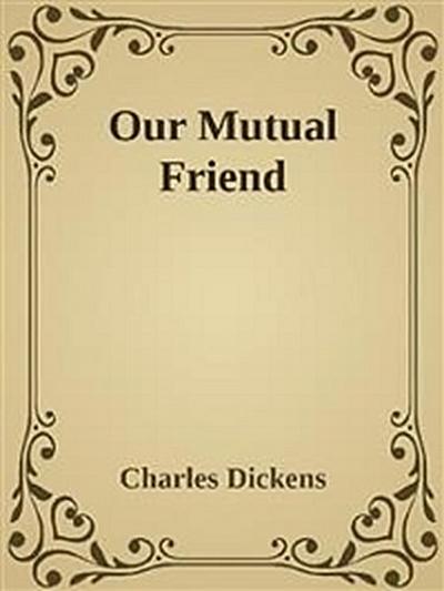 Our Mutual Friend