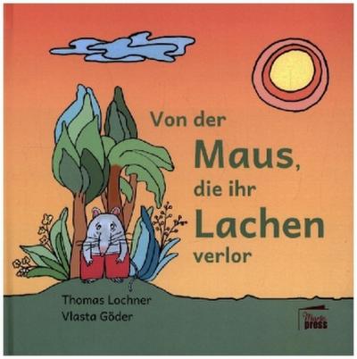 Von der Maus, die ihr Lachen verlor