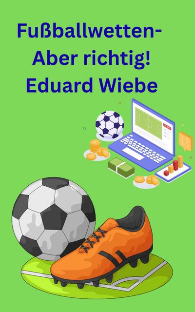 Fußballwetten- Aber richtig!