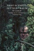Arno Schmidts Zettel’s Traum - Ein Lesebuch