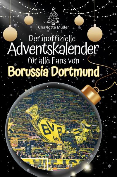 Der inoffizielle Adventskalender für alle Fans von Borussia Dortmund