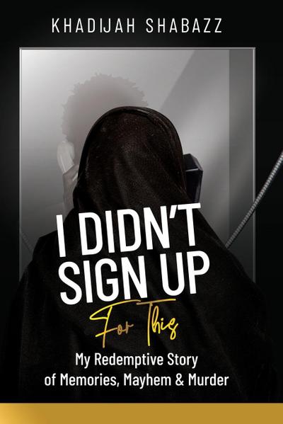 I Didn’t Sign Up For This