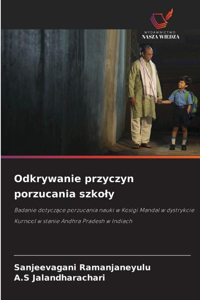 Odkrywanie przyczyn porzucania szko¿y