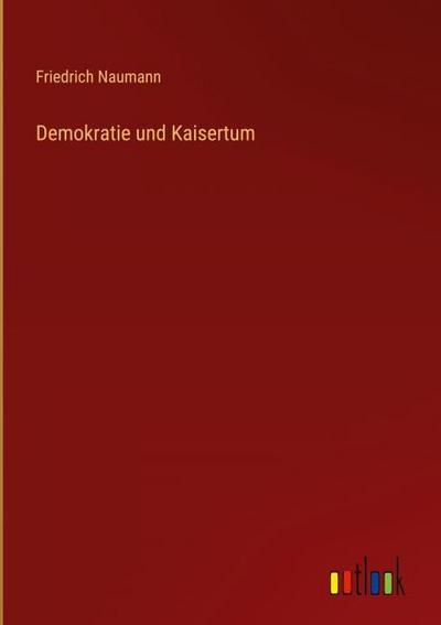 Demokratie und Kaisertum