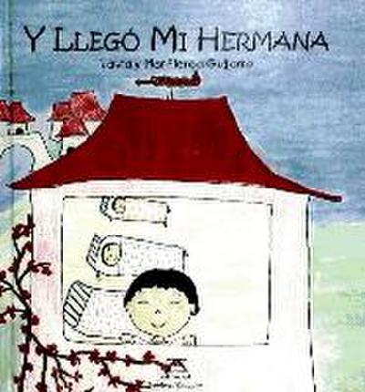 Y llegó mi hermana