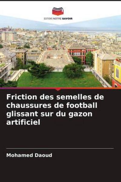 Friction des semelles de chaussures de football glissant sur du gazon artificiel