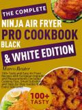 The Complete Ninja Air Fryer Pro Cookbook Black &a