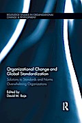 Organizational Change and Global Standardization