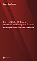 Die rechtliche Ordnung von Geld, Währung und Banke