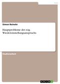 Hauptprobleme des sog. Wiedereinstellungsanspruchs