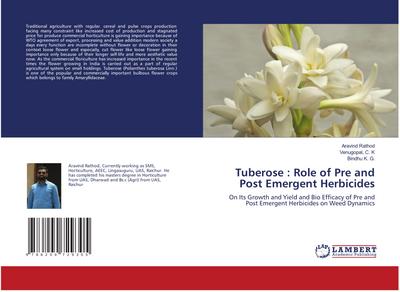 Tuberose : Role of Pre and Post Emergent Herbicides