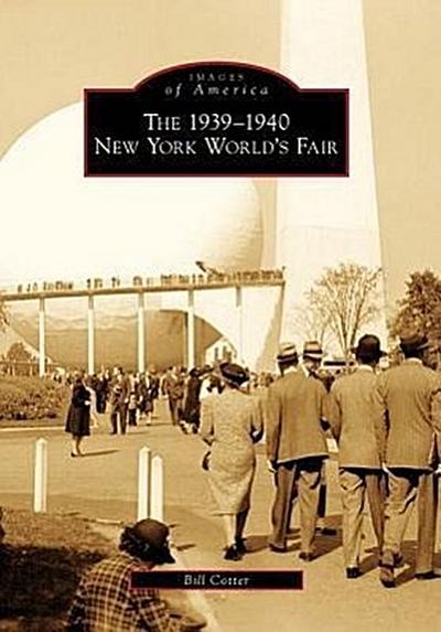 The 1939-1940 New York World’s Fair