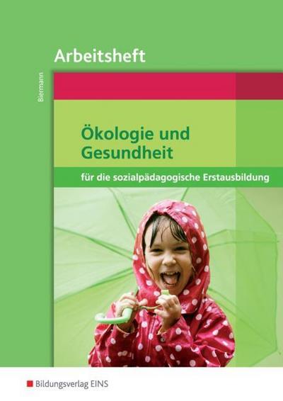 Ökologie und Gesundheit für die sozialpädagogische Erstausbildung