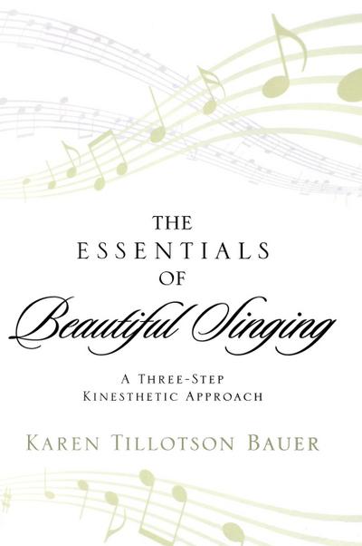 Essentials of Beautiful Singing