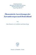 Ökonomische Auswirkungen der Zuwanderungen nach Deutschland.