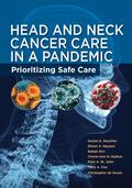 Head and Neck Cancer Care in a Pandemic