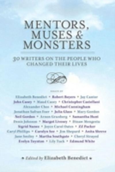 Mentors, Muses & Monsters