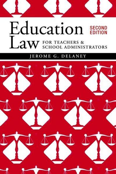 Education Law for Teachers and School Administrators