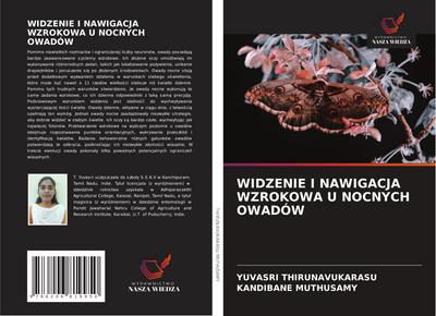 WIDZENIE I NAWIGACJA WZROKOWA U NOCNYCH OWADÓW