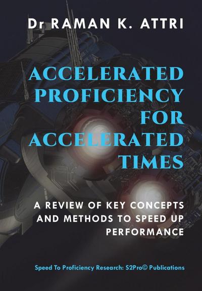 Accelerated Proficiency for Accelerated Times