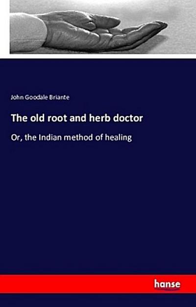 The old root and herb doctor