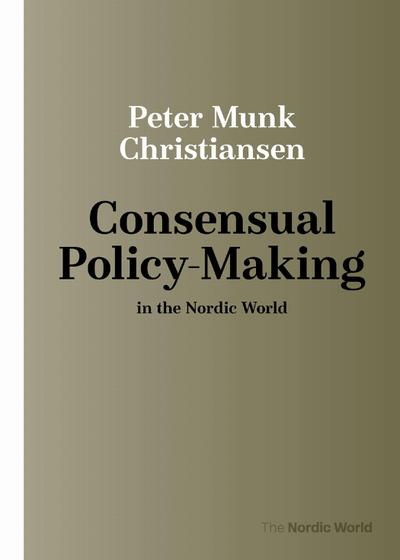 Consensual Policy-Making in the Nordic World