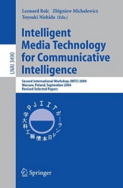 Intelligent Media Technology for Communicative Intelligence