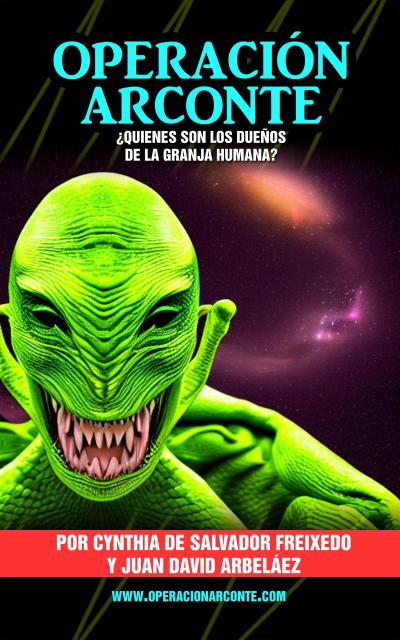 Operación Arconte - ¿Quienes son los dueños de La Granja Humana?