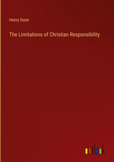 The Limitations of Christian Responsibility