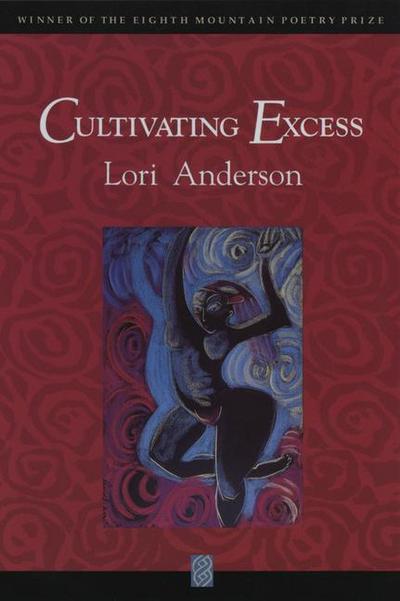 Cultivating Excess