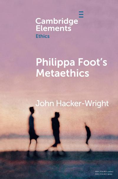 Philippa Foot’s Metaethics