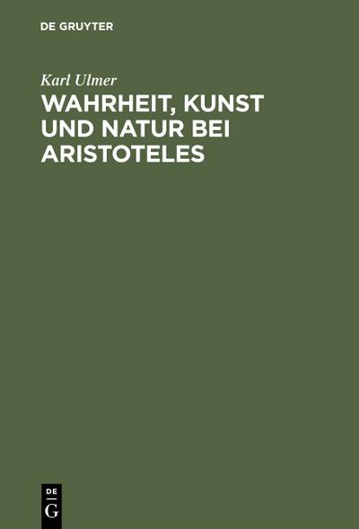 Wahrheit, Kunst und Natur bei Aristoteles