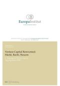 Venture Capital Reinvented: Markt, Recht, Steuern
