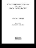 Scottish Nationalism and the Idea of Europe