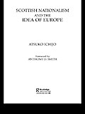 Scottish Nationalism and the Idea of Europe