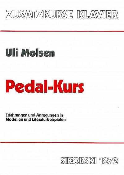 Pedal-KursErfahrungen und Anregungen in Modellen und Literaturbeispielen