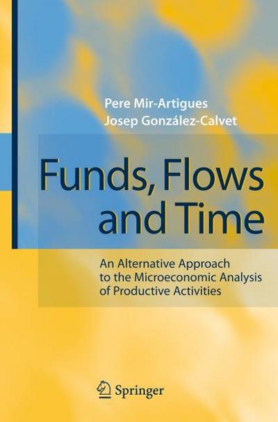 Funds, Flows, and Time