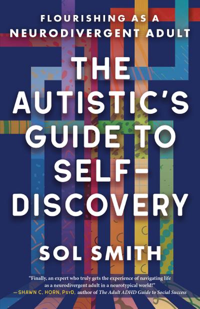 Autistic’s Guide to Self-Discovery,The
