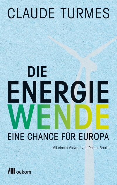 Die Energiewende: Eine Chance für Europa