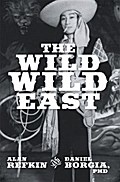 The Wild, Wild East