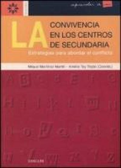 La convivencia en los centros de secundaria : estrategias para abordar el conflicto