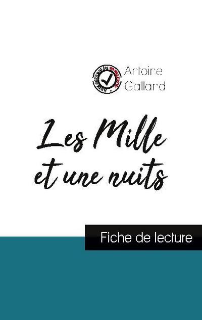 Les Mille et une Nuits (fiche de lecture et analyse complète de l’oeuvre)