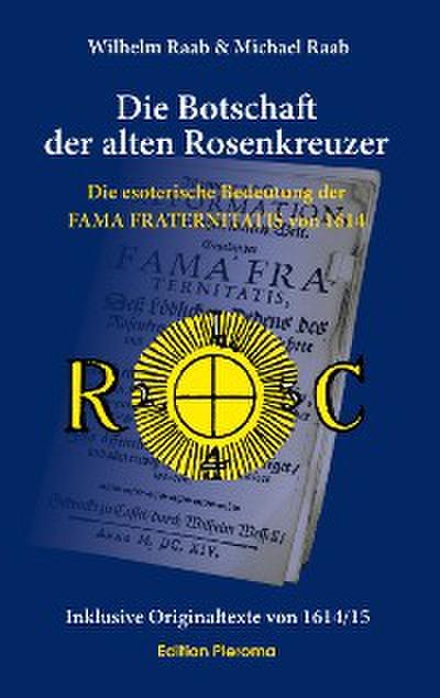 Die Botschaft der alten Rosenkreuzer