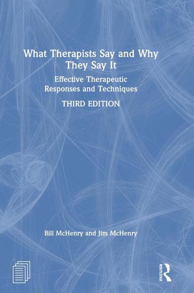 What Therapists Say and Why They Say It