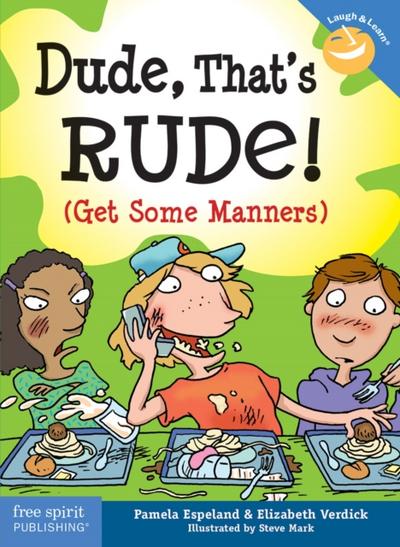 Dude, That’s Rude!