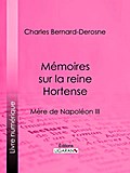 Mémoires sur la reine Hortense