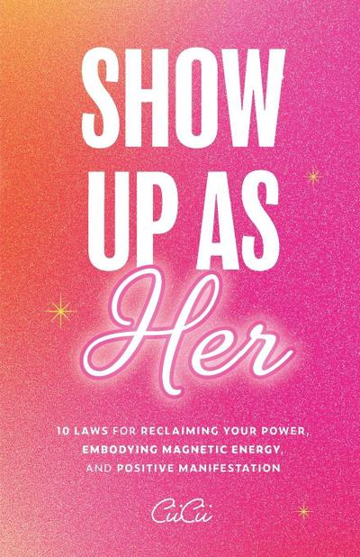 Show Up as Her