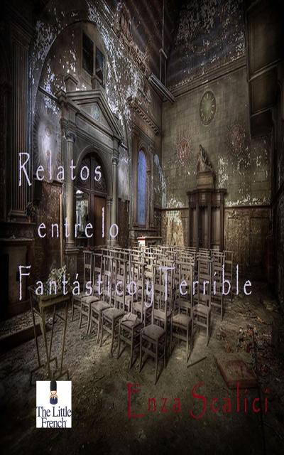 Relatos entre lo Fantástico y Terrible
