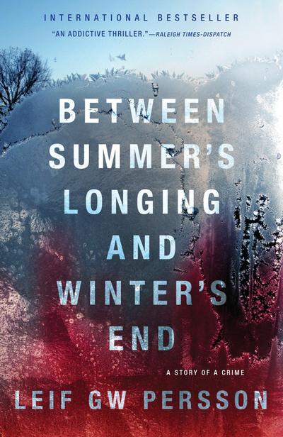 Between Summer’s Longing and Winter’s End